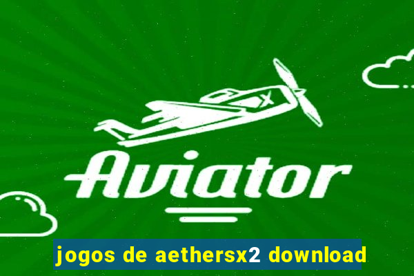 jogos de aethersx2 download